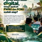 PBNU SUDAH BICARA DIGITAL, APAKAH PWNU DAN PCNU SUDAH SIAP?